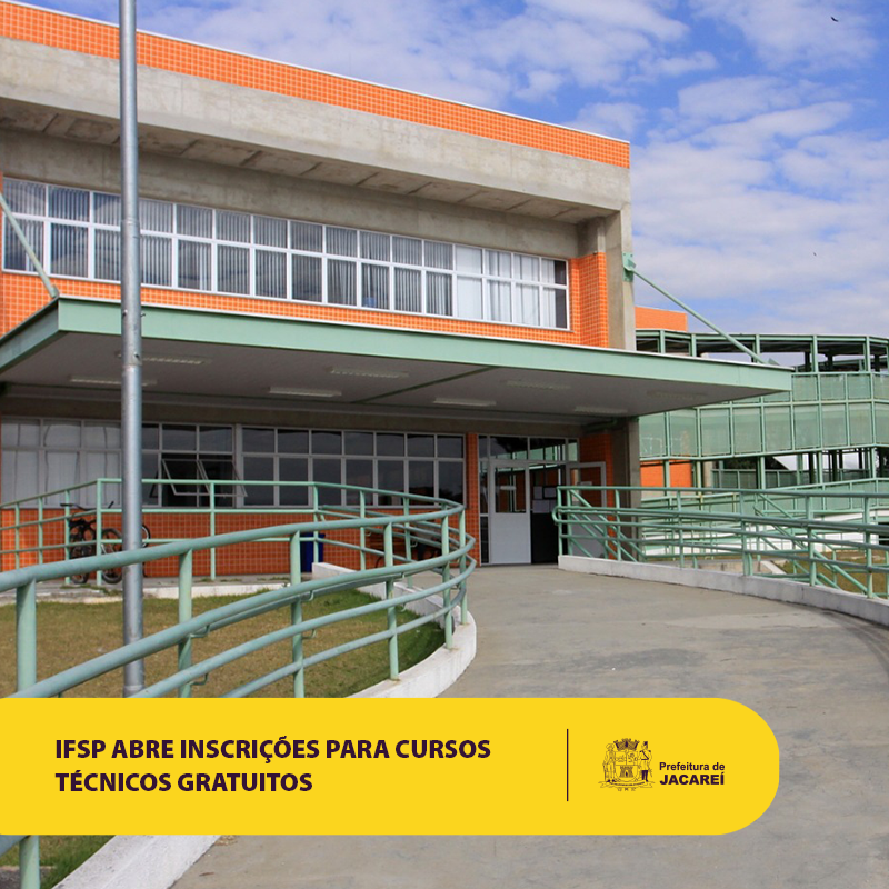 IFSP Abre Inscrições Para Cursos Técnicos Gratuitos - Prefeitura ...